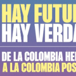 Encuentro: Apertura de la exposición del Informe Final de la Comisión de la Verdad Hay Futuro si Hay Verdad