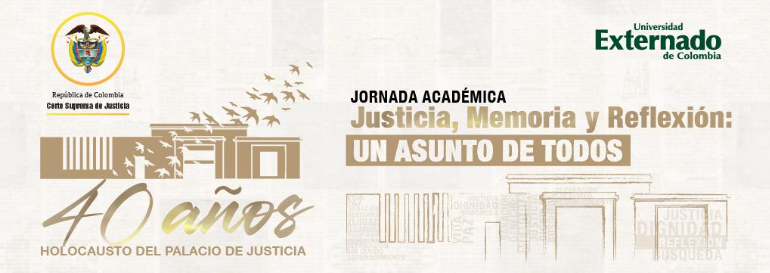 Jornada Académica: Justicia, Memoria y Reflexión – Un asunto de todos