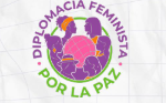 II Encuentro Diplomacia Feninista por la Paz