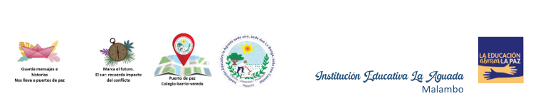 La educación abraza la memoria: la escuela como territorio de paz – Institución Educativa La Aguada (Atlántico: Malambo)