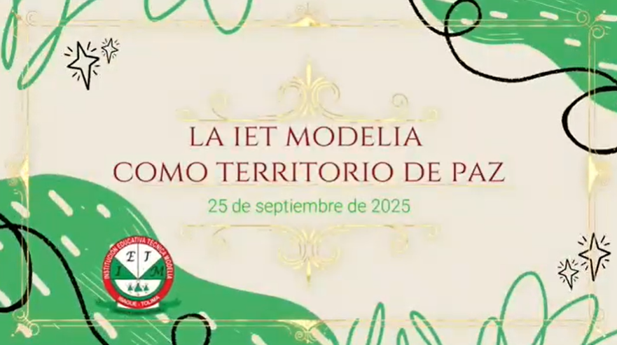 La educación abraza la memoria: la escuela como territorio de paz – Institución Educativa Técnica Modelia (Tolima: Ibagué)